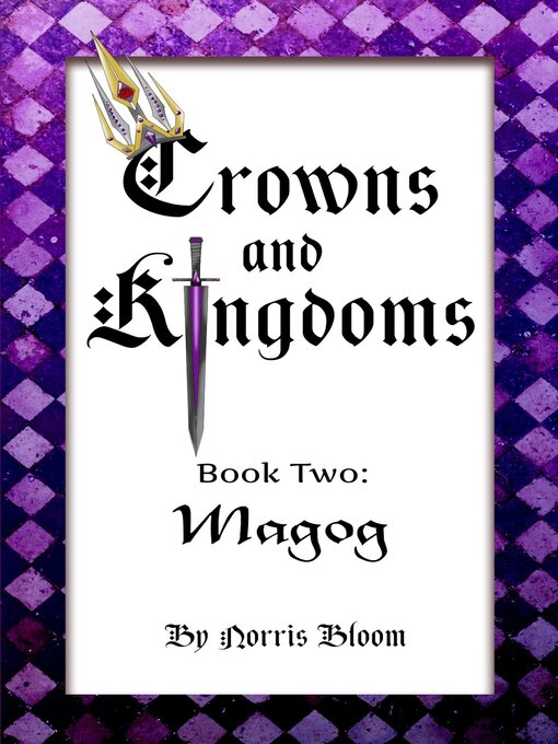 Cover image for Crowns and Kingdoms: Book 2 Magog